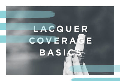 Learn the Basics of Nail Lacquer Coverage