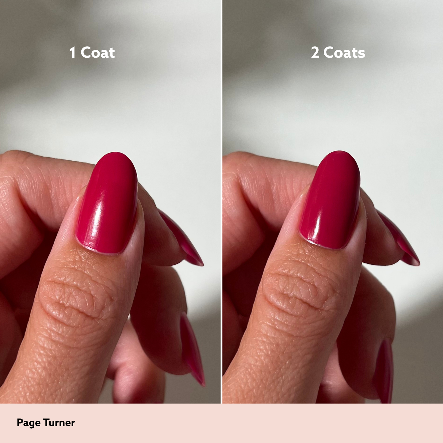 A split-screen comparison showing a close-up of a fingernail before and after two coats of glossy deep pink nail polish. The left side is labeled '1 Coat' and shows a lighter pink nail, while the right side is labeled '2 Coats' and shows a darker, richer pink.